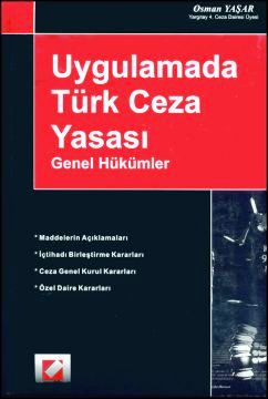 Uygulamada Türk Ceza Yasası Genel Hükümler Osman Yaşar  - Kitap