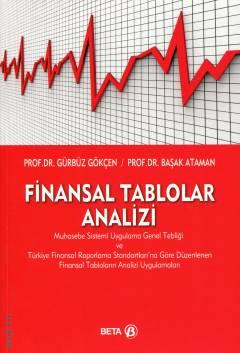 Finansal Tablolar Analizi Prof. Dr. Gürbüz Gökçen, Prof. Dr. Başak Ataman  - Kitap