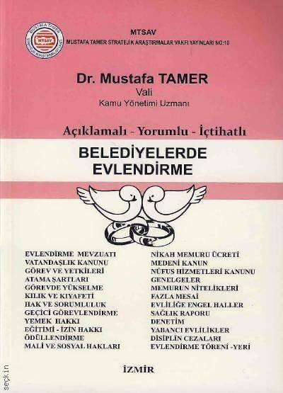 Açıklamalı – Yorumlu – İçtihatlı Belediyelerde Evlendirme Dr. Mustafa Tamer  - Kitap