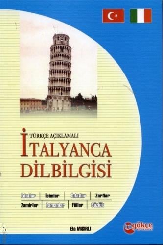 Türkçe Açıklamalı İtalyanca Dilbilgisi Ela Mısırlı  - Kitap