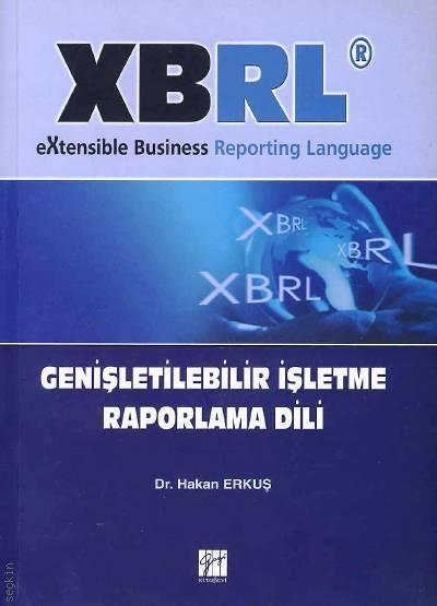 XBRL Genişletilebilir İşletme Raporlama Dili Dr. Hakan Erkuş  - Kitap