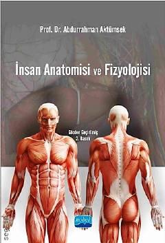 İnsan Anatomisi ve Fizyolojisi Prof. Dr. Abdurrahman Aktümsek  - Kitap