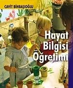 Hayat Bilgisi Öğretimi Cavit Binbaşıoğlu  - Kitap