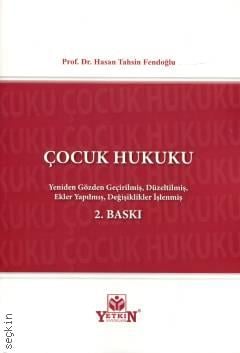 Çocuk Hukuku Prof. Dr. Hasan Tahsin Fendoğlu  - Kitap