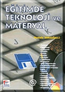 Eğitimde Teknoloji ve Materyal Mustafa Karaağaçlı  - Kitap