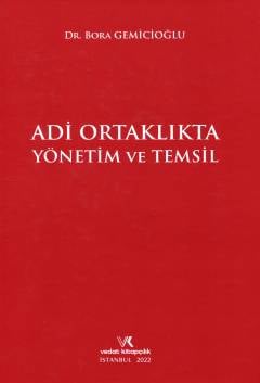 Adi Ortaklıkta Yönetim ve Temsil Bora Gemicioğlu