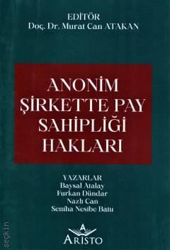Anonim Şirkette Pay Sahipliği Hakları Doç. Dr. Murat Can Atakan  - Kitap