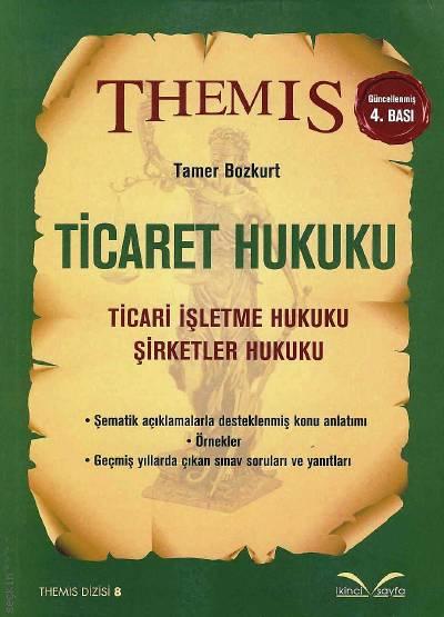 THEMIS Ticaret Hukuku (Ticari İşletme – Şirketler) Tamer Bozkurt  - Kitap