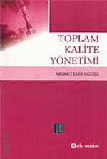 Toplam Kalite Yönetimi Mehmet Emin Merter