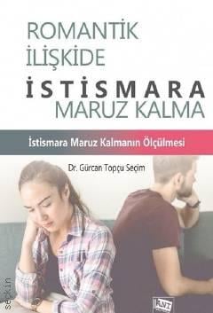 Romantik İlişkide İstismara Maruz Kalma Dr. Gürcan Topçu Seçim  - Kitap