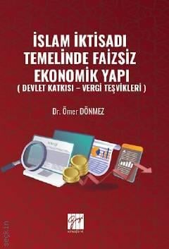 İslam İktisadı Temelinde Faizsiz Ekonomik Yapı
