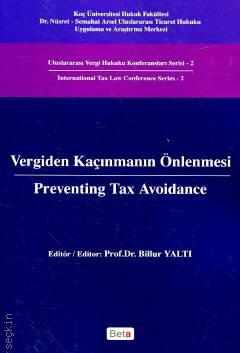 Vergiden Kaçınmanın Önlenmesi (Preventing Tax Avoidance) Prof. Dr. Billur Yaltı  - Kitap