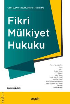 Fikri Mülkiyet Hukuku Dr. Öğr. Üyesi Cahit Suluk, Temel Nal, Prof. Dr. Rauf Karasu  - Kitap