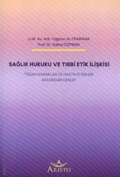 Sağlık Hukuku ve Tıbbi Etik İlişkisi