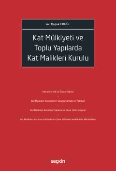Kat Mülkiyeti ve Toplu Yapılarda
Kat Malikleri Kurulu
