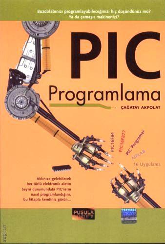 PIC Programlama Çağatay Akpolat  - Kitap