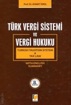 Türk Vergi Sistemi ve Vergi Hukuku Prof. Dr. Ahmet Erol  - Kitap