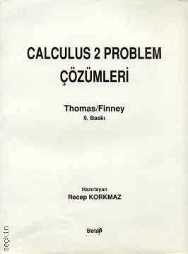 Calculus Cilt:2, Problem Çözümleri George B. Thomas, Ross L. Finney  - Kitap