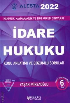 Alesta İdare Hukuku Konu Anlatımlı ve Çözümlü Soru Bankası Y. Yaşar Mirzaoğlu  - Kitap
