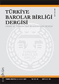 Türkiye Barolar Birliği Dergisi – Sayı: 155 Temmuz – Ağustos 2021 Özlem Bilgilioğlu 