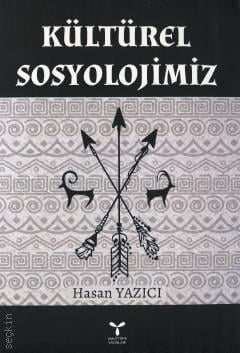 Kültürel Sosyolojimiz Hasan Yazıcı  - Kitap