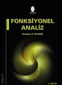 Fonksiyonel Analiz Erdoğan S. Suhubi  - Kitap