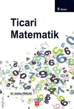 Ticari Matematik Dr. Sıdıka Parlak  - Kitap