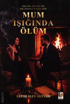 Mum Işığında Ölüm Fatoş Alev Aktürk  - Kitap