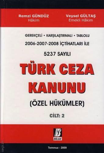 Türk Ceza Kanunu Özel Hükümler Cilt:2 Veysel Gültaş