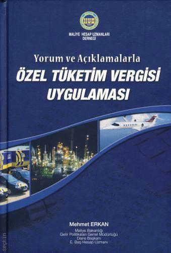 Özel Tüketim Vergisi Uygulaması Mehmet Erkan  - Kitap