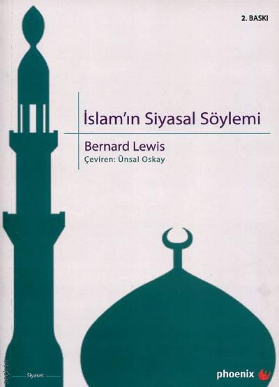 İslam'ın Siyasal Söylemi Bernard Lewis  - Kitap