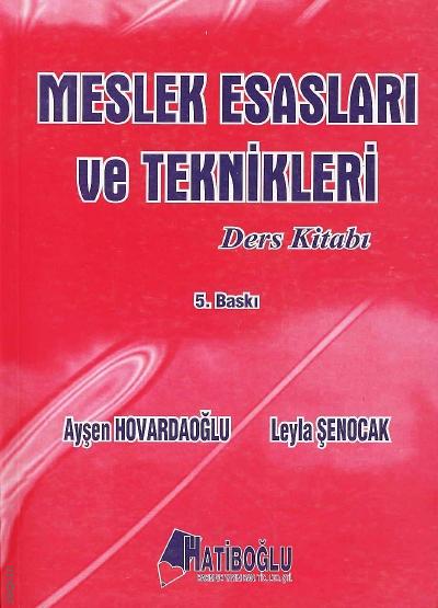 Meslek Esasları ve Teknikleri Ders Kitabı Ayşen Hovardaoğlu, Leyla Şenocak
