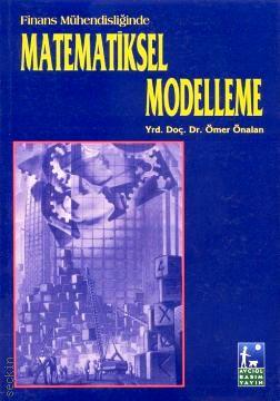 Finans Mühendisliğinde Matematiksel Modelleme Ömer Önalan  - Kitap