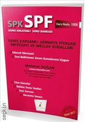 SPK – SPF Geniş Kapsamlı Sermaye Piyasası Mevzuatı ve Meslek Kuralları Mehmet Doğan