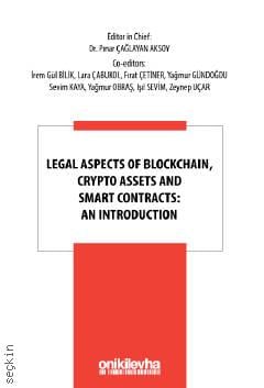 Legal Aspects Of Blockchain, Crypto Assets and Smart Contracts: An Introduction