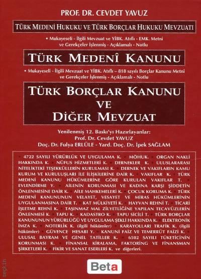 Türk Medeni Kanunu Borçlar Kanunu ve Diğer Mevzuat Prof. Dr. Cevdet Yavuz  - Kitap