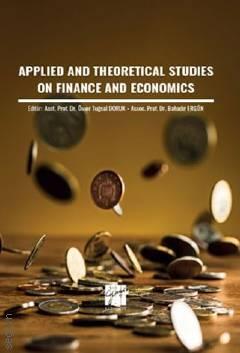 Applied and Theoretical Studies On Finance and Economics  Ömer Tuğsal Doruk, Bahadır Ergün