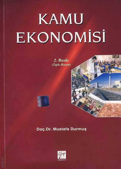 Kamu Ekonomisi Doç. Dr. Mustafa Durmuş  - Kitap
