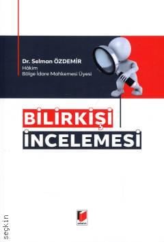 Bilirkişi İncelemesi Dr. Selman Özdemir  - Kitap