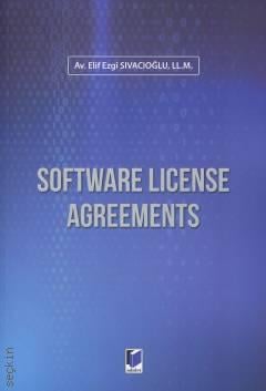Software License Agreements Elif Ezgi Sıvacıoğlu  - Kitap