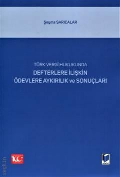 Defterlere İlişkin Ödevlere Aykırılık ve Sonuçları Şeyma Sarıcalar