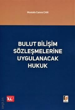 Bulut Bilişim Sözleşmelerine Uygulanacak Hukuk Mustafa Cemre Can