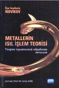 Metallerin Isıl İşlem Teorisi İlya İsrailoviç Novikov  - Kitap