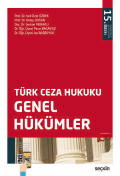 Türk Ceza Hukuku Genel Hükümler
 Prof. Dr. Veli Özer Özbek, Prof. Dr. Koray Doğan, Doç. Dr. Serkan Meraklı, Dr. Öğr. Üyesi Pınar Bacaksız, Dr. Öğr. Üyesi İsa Başbüyük  - Kitap