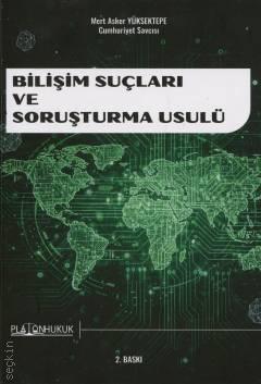 Bilişim Suçları ve Soruşturma Usulü 
