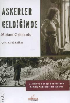 Askerler Geldiğinde Miriam Gebhardt