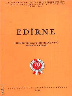 Edirne 
 Edirne'nin 600. Fethi Yıldönümü Armağan Kitabı   Yazar Belirtilmemiş  - Kitap