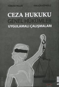 Ceza Hukuku Genel Hükümler Türkan Yalçın, Timuçin Köprülü
