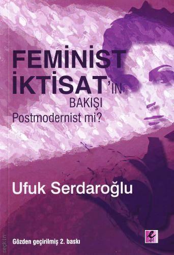 Feminist İktisat'ın Bakışı Postmodernist mi? Ufuk Serdaroğlu