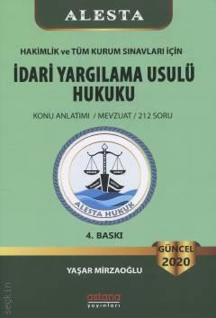 İdari Yargılama Usulü Hukuku (Alesta) Konu Anlatımı – Mevzuat – 212 Soru Yaşar Mirzaoğlu  - Kitap